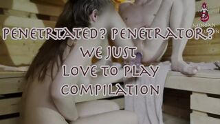 Penetrator or Penetrated? Who Cares-we Just Love to Play - Compilation
